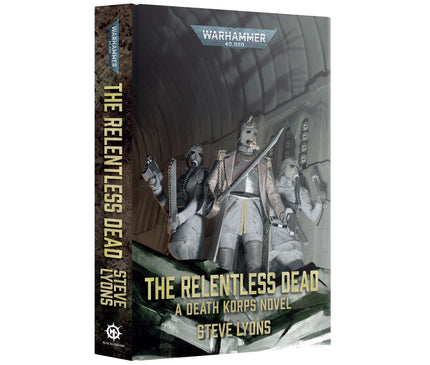 The Relentless Dead (Royal Hardback)