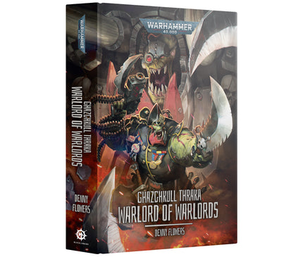 Ghazghkull Thraka:Warlord Of Warlords (Hardback)