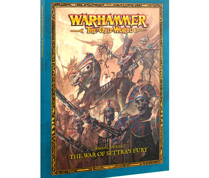 Arcane Journal: The War Of Settra's Fury