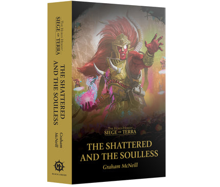 Siege of Terrat: The Shattered And The Soulless (Papernback)