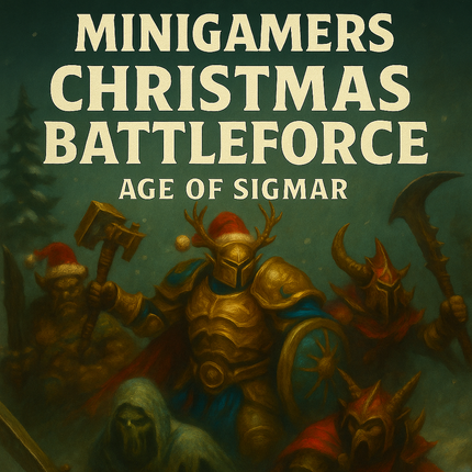 MiniGamers Christmas Battleforce Age of Sigmar