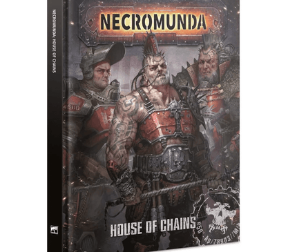 Necromunda: House Of Chains